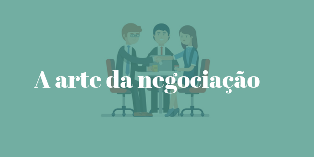 a arte da negociação, como negociar UFABC jr consultoria empresarial