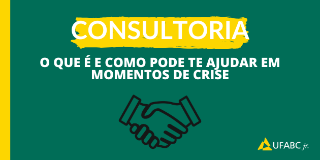 Consultoria: o que é e como pode ajudar em momentos de crise?