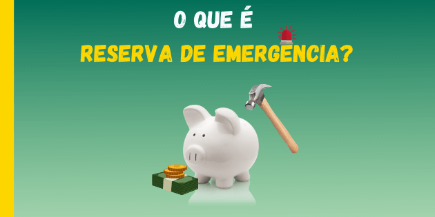 O que é Reserva de Emergência?